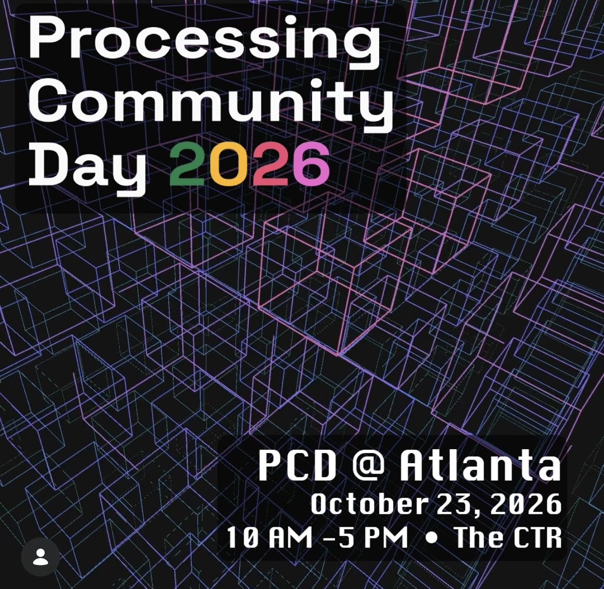 Processing Community Day 2026 poster, October 23, 10 AM to 5 PM, The CTR, Atlanta